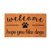 Coir Doormat Front Door Mat with Non Slip PVC Backing with Hope You Like Dogs Print 30x17