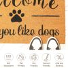 Coir Doormat Front Door Mat with Non Slip PVC Backing with Hope You Like Dogs Print 30x17